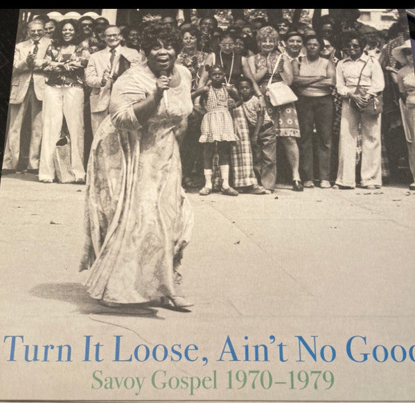 Turn It Loose, Ain't No Good (Savoy Gospel 1970-1979)